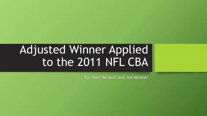 adjusted winner applied to the 2011 nfl cba