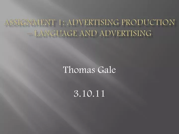 assignment 1 advertising production language and advertising