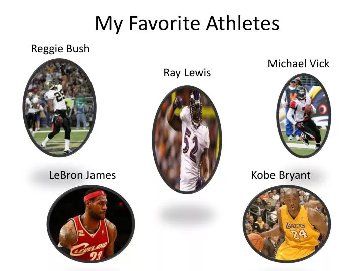 my favorite athletes