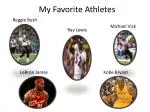 My Favorite Athletes