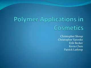 Polymer Applications in Cosmetics