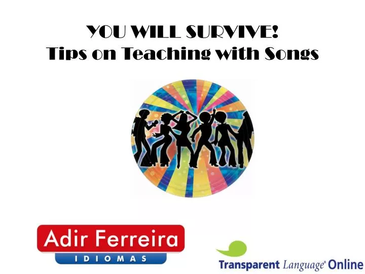 you will survive tips on teaching with songs