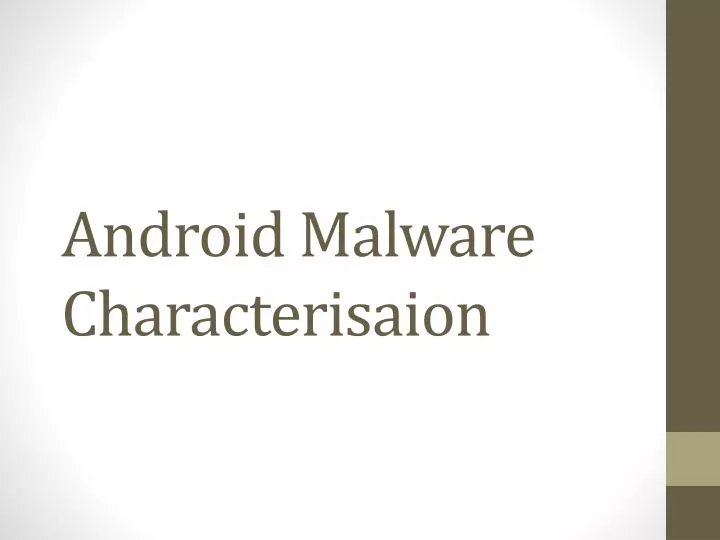 android malware characterisaion