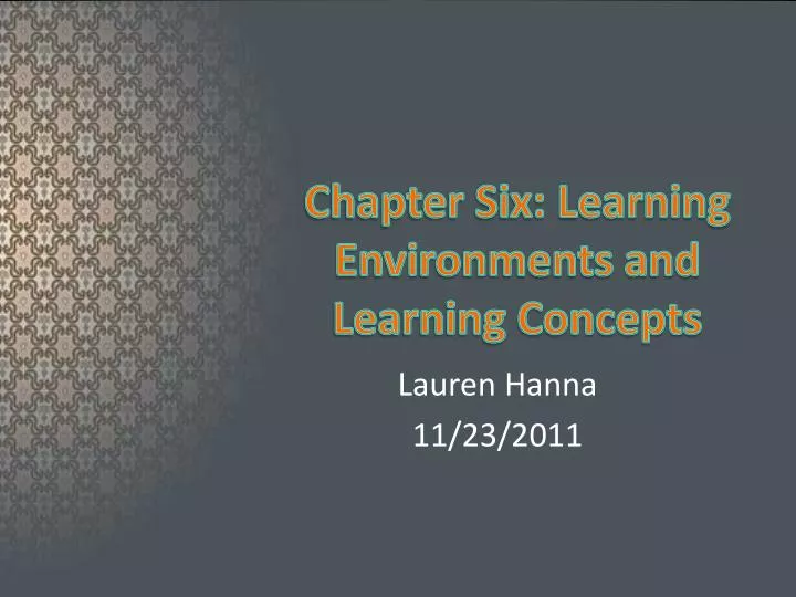 chapter six learning environments and learning concepts