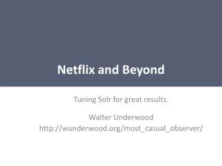 Netflix and Beyond