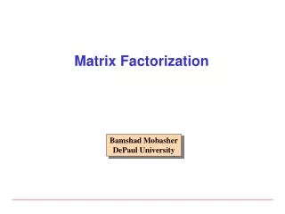 Matrix Factorization