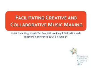 Facilitating Creative and Collaborative Music Making