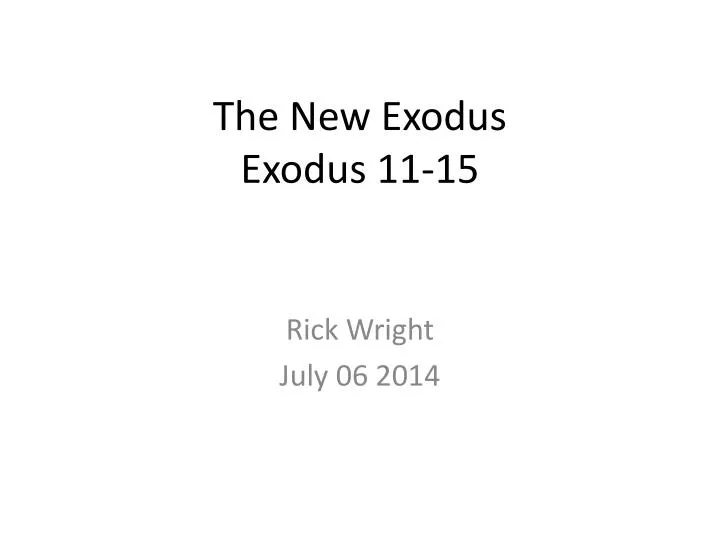 the new exodus exodus 11 15