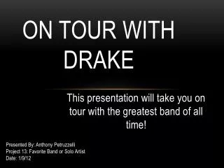 On tour with Drake