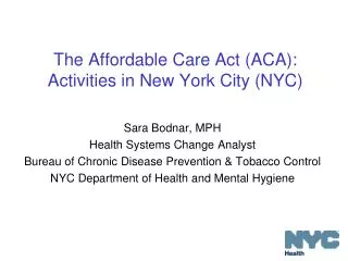 The Affordable Care Act (ACA): Activities in New York City (NYC)