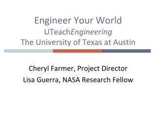 Engineer Your World UTeach Engineering The University of Texas at Austin