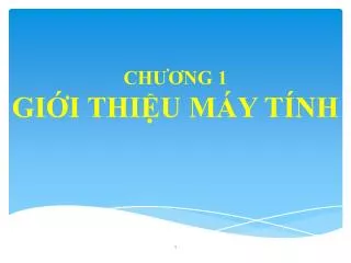 ch ng 1 gi i thi u m y t nh