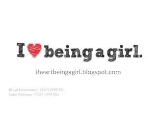 i heartbeingagirl.blogspot.com