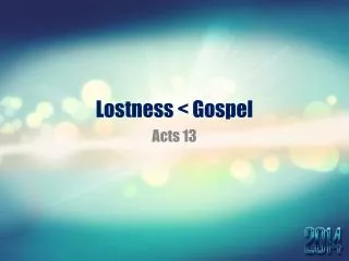 Lostness &lt; Gospel