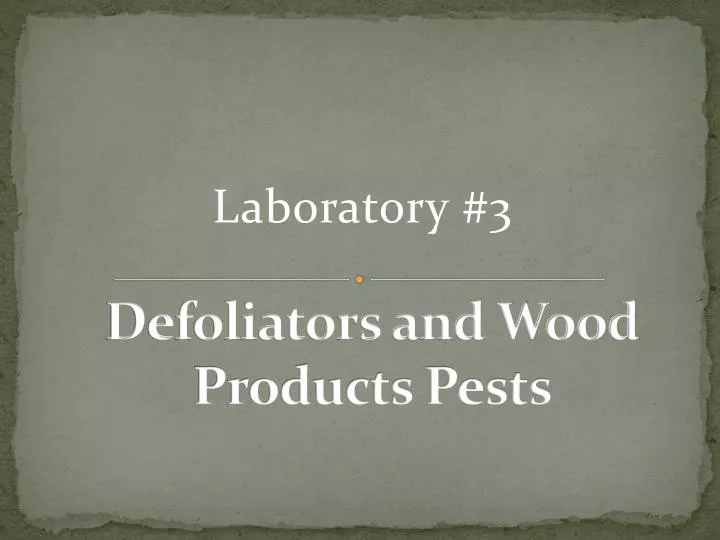 defoliators and wood products pests