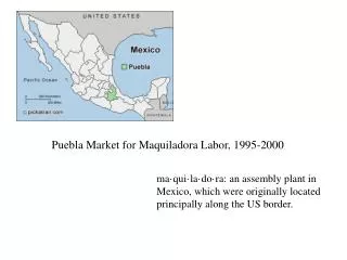 Puebla Market for Maquiladora Labor, 1995-2000