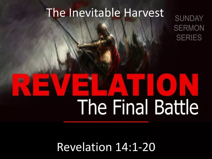 the inevitable harvest revelation 14 1 20