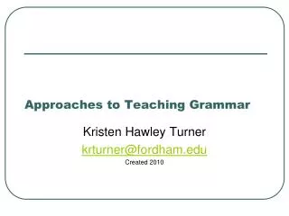 Approaches to Teaching Grammar