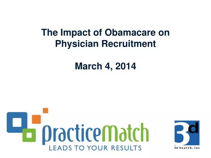 the impact of obamacare on physician recruitment march 4 2014