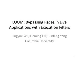 LOOM: Bypassing Races in Live Applications with Execution Filters