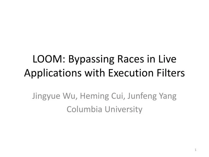 loom bypassing races in live applications with execution filters