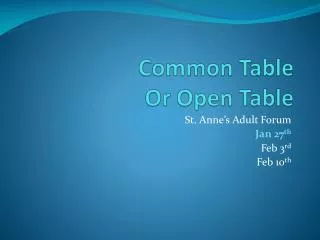 Common Table Or Open Table