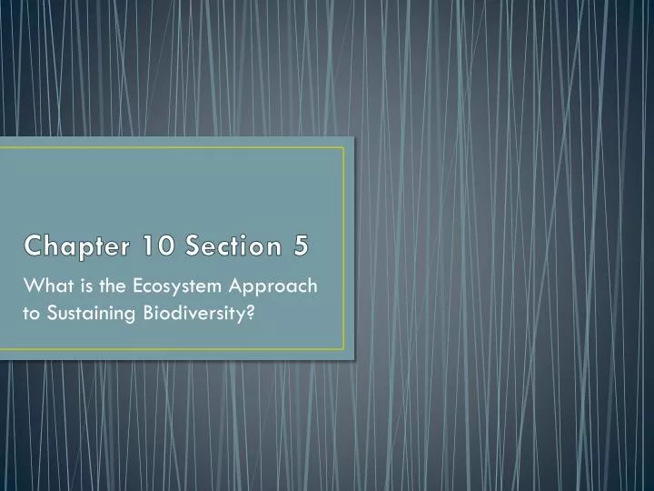 chapter 10 section 5