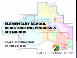Elementary School Redistricting Process &amp; Scenarios