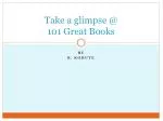 Take a glimpse @ 101 Great Books - slide 1