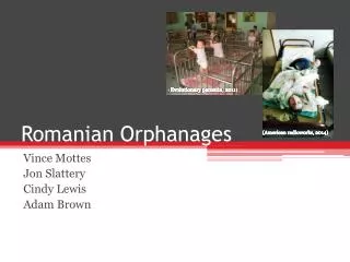 Romanian Orphanages