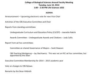 College of Biological Sciences Annual Faculty Meeting Tuesday , June 10, 2014