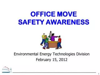 OFFICE MOVE SAFETY AWARENESS