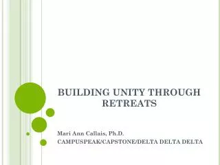 BUILDING UNITY THROUGH RETREATS