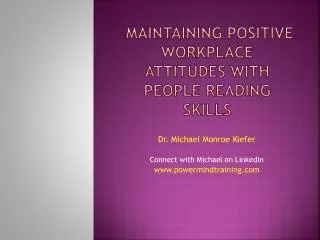 Maintaining positive workplace attitudes with people reading skills