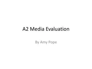 A2 Media Evaluation