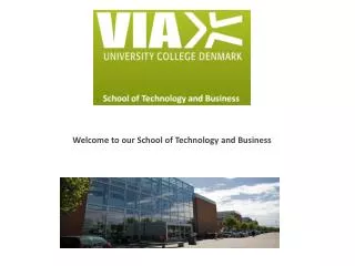 Welcome to our School of Technology and Business