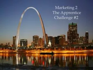 Marketing 2 The Apprentice Challenge #2