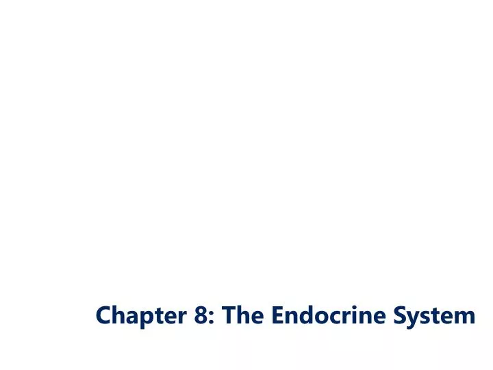 chapter 8 the endocrine system
