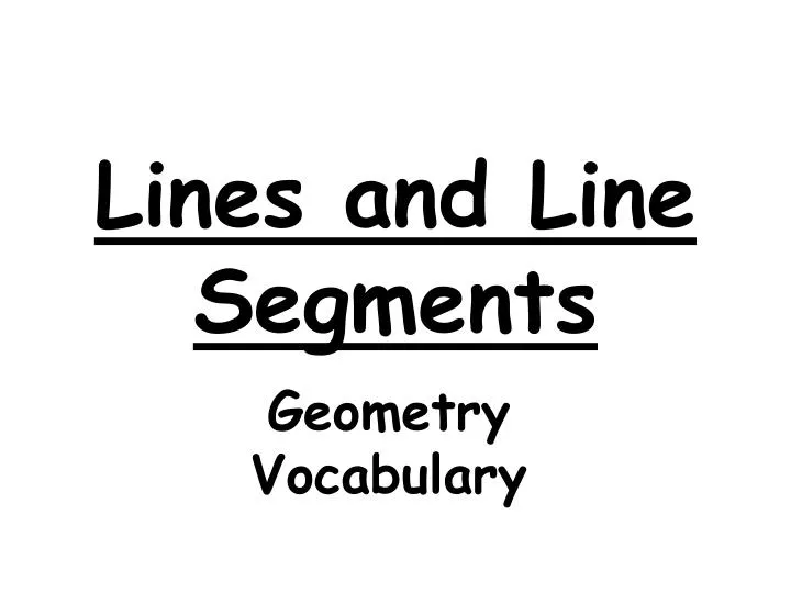 lines and line segments