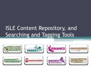 ISLE Content Repository, and Searching and Tagging Tools