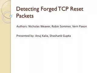 Detecting Forged TCP Reset Packets