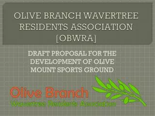 OLIVE BRANCH WAVERTREE RESIDENTS ASSOCIATION [OBWRA]