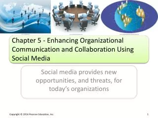 Chapter 5 - Enhancing Organizational Communication and Collaboration Using Social Media