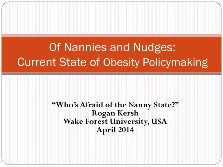 of nannies and nudges current state of obesity policymaking