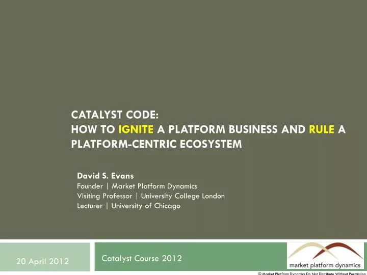 catalyst code how to ignite a platform business and rule a platform centric ecosystem