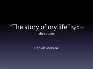 “The story of my life” By One direction