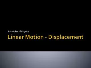 Linear Motion - Displacement