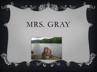 Mrs. Gray