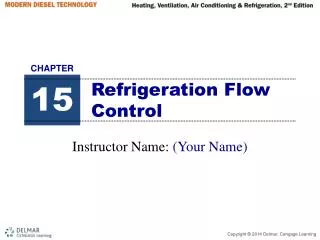 Refrigeration Flow Control