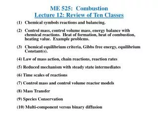 ME 525: Combustion Lecture 12: Review of Ten Classes